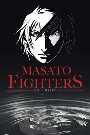 Masato Fighters de Unsafe