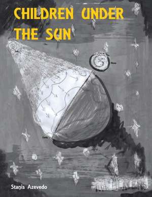 Children Under the Sun de Stanis Azevedo