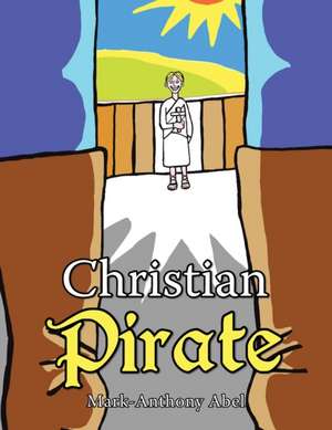 Christian Pirate de Mark-Anthony Abel