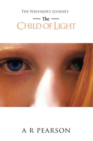 The Child of Light de A R Pearson