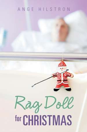 Rag Doll for Christmas de Ange Hilstron