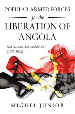 Popular Armed Forces for the Liberation of Angola de Miguel Junior