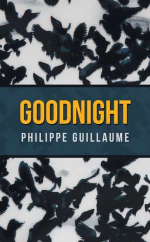 Good Night de Philippe Guillaume