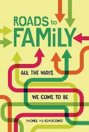 Roads to Family de Rachel Hs Ginocchio