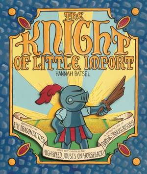 The Knight of Little Import de Hannah Batsel