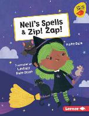 Nell's Spells & Zip! Zap! de Katie Dale