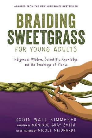 Braiding Sweetgrass for Young Adults de Monique Gray Smith