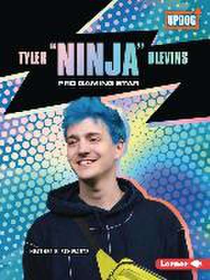 Tyler Ninja Blevins de Heather E Schwartz