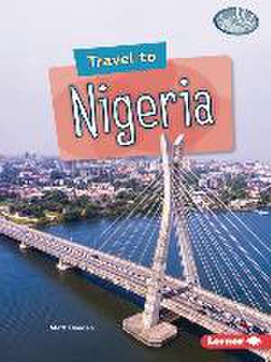 Travel to Nigeria de Matt Doeden