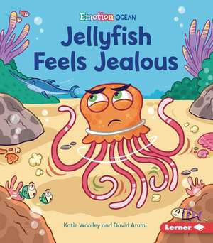 Jellyfish Feels Jealous de Katie Woolley