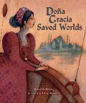 Doña Gracia Saved Worlds de Bonni Goldberg