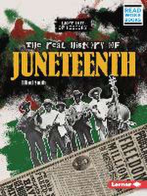 The Real History of Juneteenth de Elliott Smith