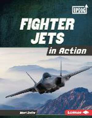 Fighter Jets in Action de Mari Bolte
