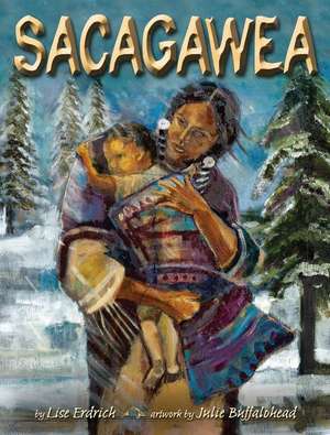 Sacagawea de Liselotte Erdrich