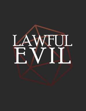Notebooks, P: LAWFUL EVIL