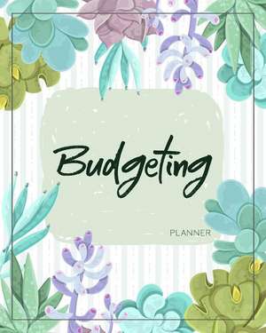 Budgeting Planner: Cactus Floral 12 Month Journal Finance Workbook, Money Organizer, Debt Tracker de Maggie C. Harrington