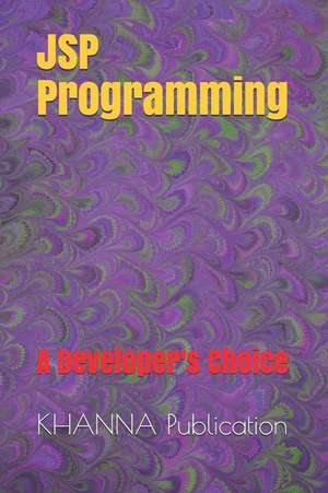 JSP Programming: A Developer's Choice de Khanna Publication