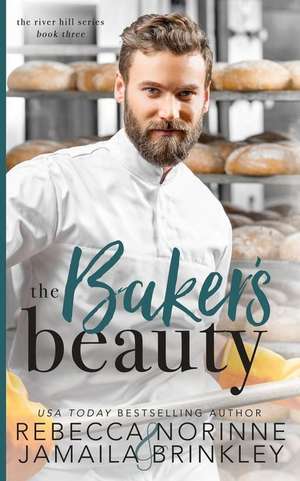 The Baker's Beauty de Jamaila Brinkley