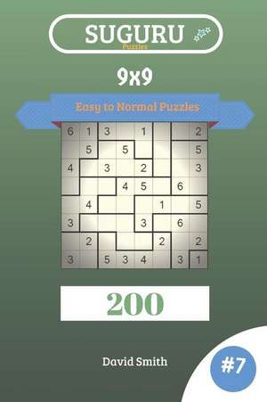 Suguru Puzzles - 200 Easy to Normal Puzzles 9x9 Vol.7 de David Smith