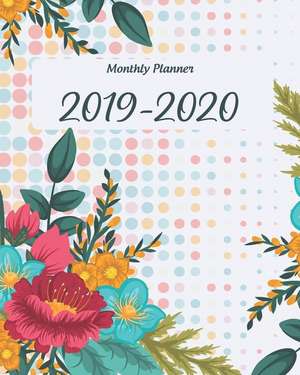 Monthly Planner 2019-2020: Colorful Dot Cover for 24 Months Calendar and Weekly Schedule Organizer 8" X 10" with Holidays de Joni Stallworth