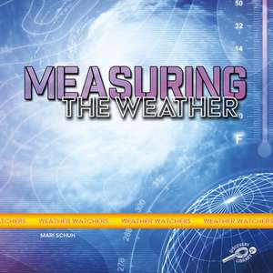 Measuring the Weather de Mari C. Schuh