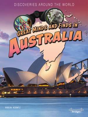 Great Minds and Finds in Australia de Robin Michal Koontz