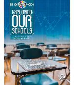 Exploring Our Schools de Courtney Koestler