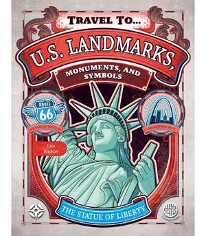 U.S. Landmarks, Monuments, and Symbols de Lisa Kurkov