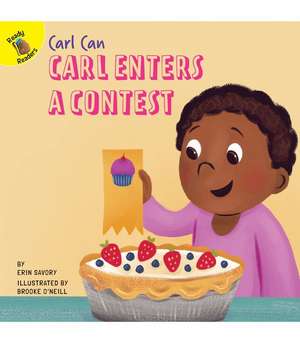 Carl Enters a Contest de Erin Savory