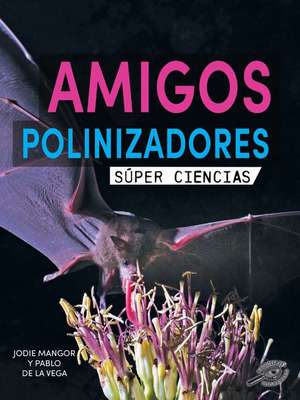 Amigos Polinizadores de Mangor