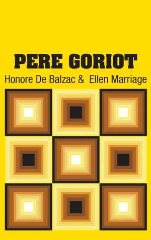 Pere Goriot de Honore De Balzac