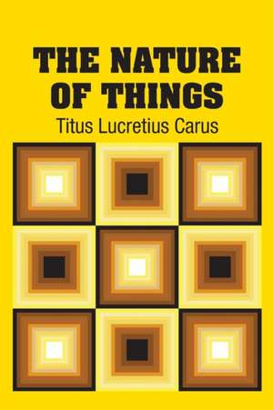 The Nature of Things de Titus Lucretius Carus