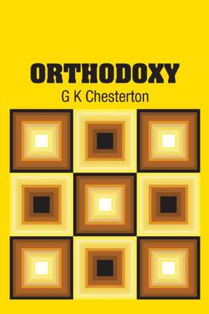 Orthodoxy de G. K. Chesterton
