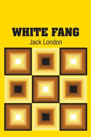 White Fang de Jack London