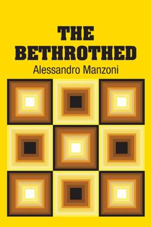 The Bethrothed de Alessandro Manzoni