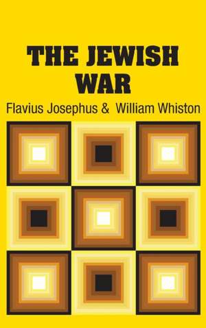 The Jewish War de Flavius Josephus