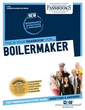 Boilermaker (C-109): Passbooks Study Guide Volume 109 de National Learning Corporation