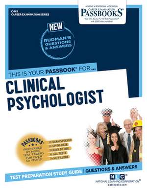 Clinical Psychologist (C-149): Passbooks Study Guide Volume 149 de National Learning Corporation