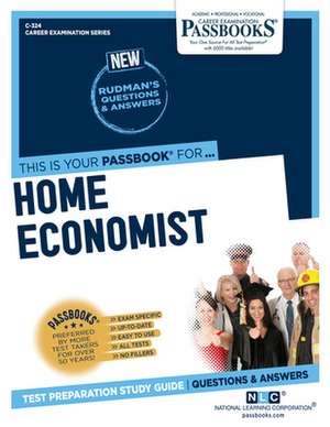 Home Economist (C-324): Passbooks Study Guide Volume 324 de National Learning Corporation