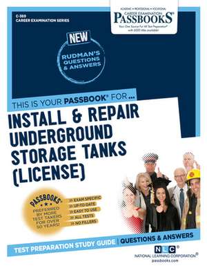 Install & Repair Underground Storage Tanks (License) (C-369) de National Learning Corporation