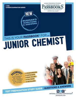 Junior Chemist (C-394): Passbooks Study Guide Volume 394 de National Learning Corporation