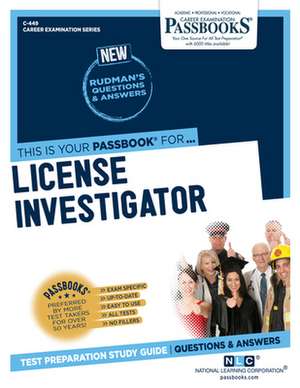 License Investigator (C-449): Passbooks Study Guide Volume 449 de National Learning Corporation