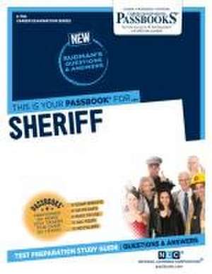 Sheriff (C-794): Passbooks Study Guide Volume 794 de National Learning Corporation