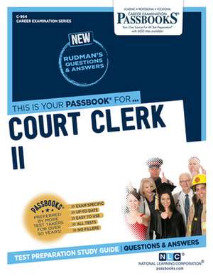 Court Clerk II (C-964): Passbooks Study Guide Volume 964 de National Learning Corporation