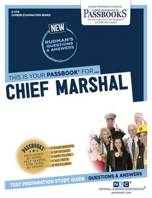 Chief Marshal (C-1179): Passbooks Study Guide Volume 1179 de National Learning Corporation