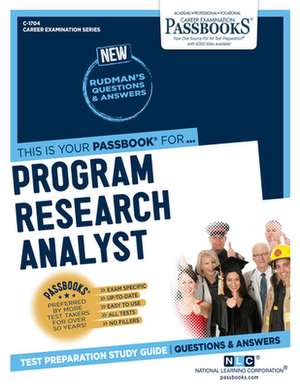 Program Research Analyst (C-1704): Passbooks Study Guide Volume 1704 de National Learning Corporation