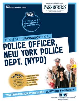 Police Officer, New York Police Dept. (Nypd) (C-1739): Passbooks Study Guide Volume 1739 de National Learning Corporation