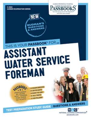 Assistant Water Service Foreman (C-2924): Passbooks Study Guide Volume 2924 de National Learning Corporation