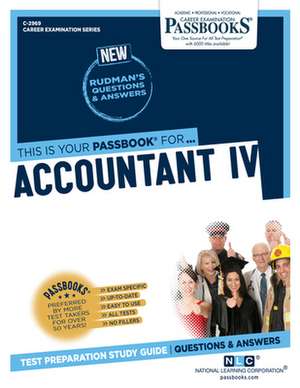 Accountant IV (C-2969): Passbooks Study Guide Volume 2969 de National Learning Corporation