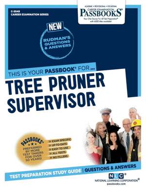 Tree Pruner Supervisor (C-3049) de National Learning Corporation